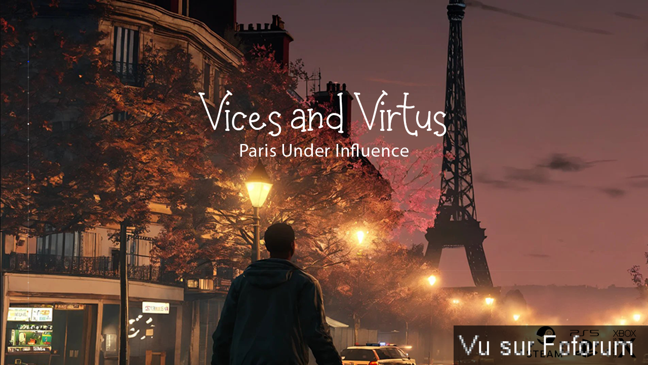 [EN DEV] Vices et Virtus : Paris Sous Influence [pc/NextGen]