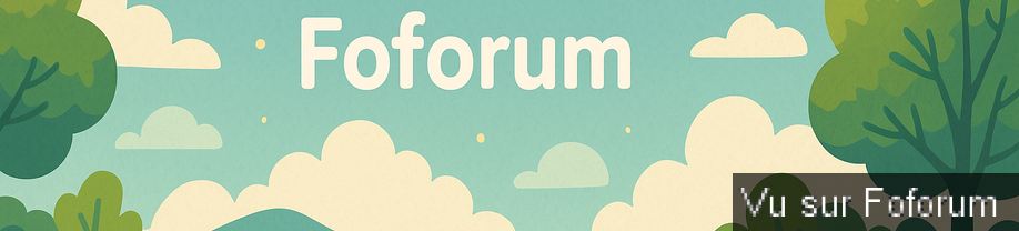 Besoin d'aide pour Foforum des questions ?
