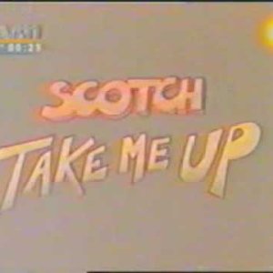 Scotch - Take me Up