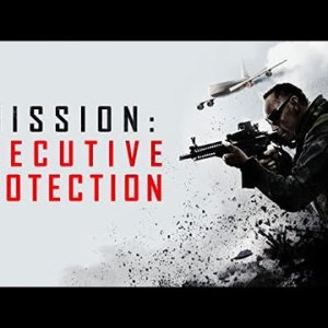 MISSION : EXECUTIVE PROTECTION - Film COMPLET en français