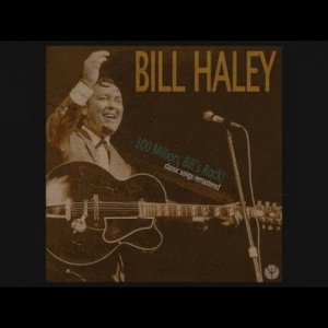 Bill Haley - Shake, Rattle And Roll (1954)