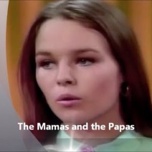 The Mamas and the Papas - Dedicated to the one I love