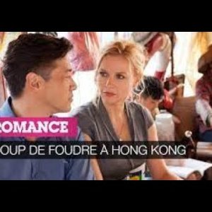 COUP DE FOUDRE A HONG KONG || TELEFILM COMPLET EN FRANCAIS