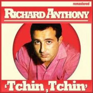 Richard Anthony - Tchin, Tchin