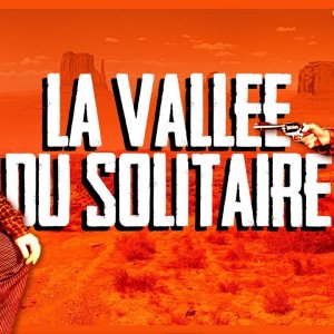 La vallée du solitaire 🌵| Film Western Complet Sous-Titré en Français | John Drew Barrymore