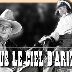 SOUS LE CIEL D'ARIZONA☀️- Film Western Complet En Français (Noir & Blanc) - John Wayne (1934)