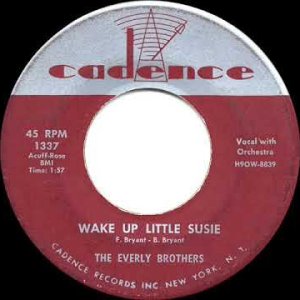 1957 HITS ARCHIVE: Wake Up Little Susie - Everly Brothers (the original #1 version)