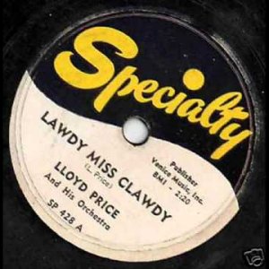 LLOYD PRICE Lawdy Miss Clawdy 1952