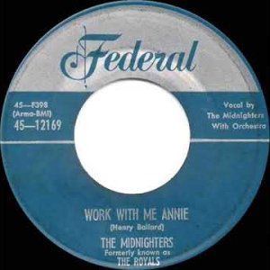 1954 Midnighters - Work With Me Annie (#1 R&B hit)