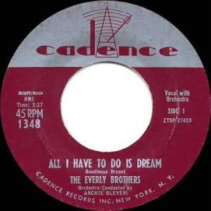 1958 HITS ARCHIVE: All I Have To Do Is Dream - Everly Brothers (orig. #1 version)