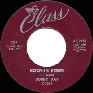 1958 HITS ARCHIVE: Rockin’ Robin - Bobby Day (a #2 record)