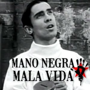 Mano Negra - Mala Vida (Official Music Video)