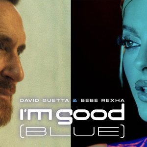 David Guetta & Bebe Rexha - I'm Good (Blue) [Official Music Video]