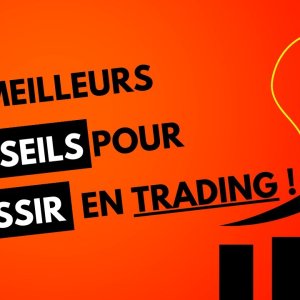 FORMATION TRADING COMPLETE - #01 - Les meilleurs conseils pour réussir en trading