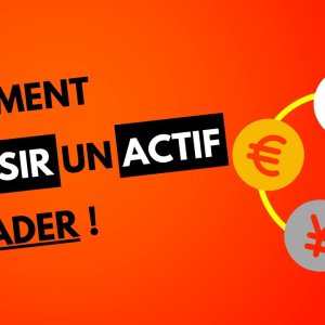 FORMATION TRADING COMPLETE - #03 - Comment choisir un actif à trader