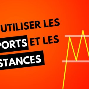 FORMATION TRADING COMPLETE - #04 - Comment utiliser les supports/résistances de manière efficace