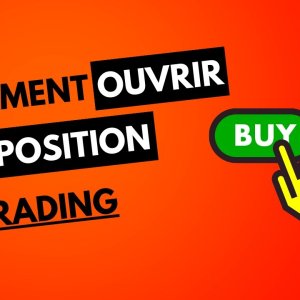 FORMATION TRADING COMPLETE - #07 - Comment ouvrir une position en trading