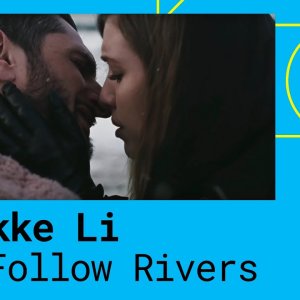 Lykke Li – I Follow Rivers [The Magician Remix]