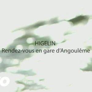 Jacques Higelin - Rendez-vous en gare d'Angoulême (Audio + paroles)