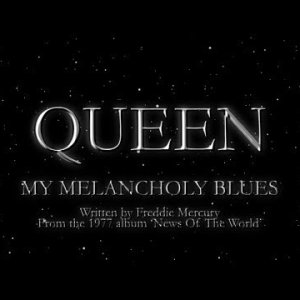 Queen - My Melancholy Blues (Official Lyric Video)