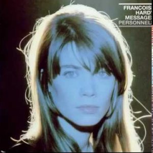 Message Personnel - Françoise Hardy