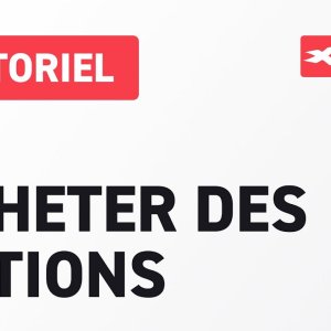 Comment acheter une action sur xStation ?