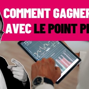 21 Comment Gagner Gros avec le POINT PIVOT ?