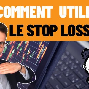 22 Tout Savoir sur le STOP LOSS 🚀😱