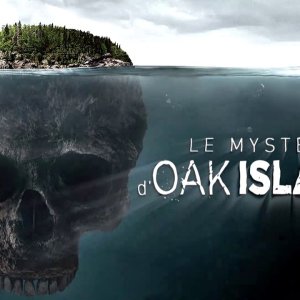 Le mystère d’Oak Island - Les 15 premières minutes en avant-première !!! - Vidéo Dailymotion
